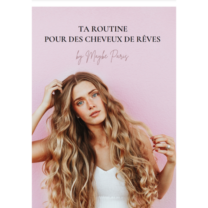 EBOOK : TA ROUTINE POUR DES CHEVEUX DE RÊVES 🌺